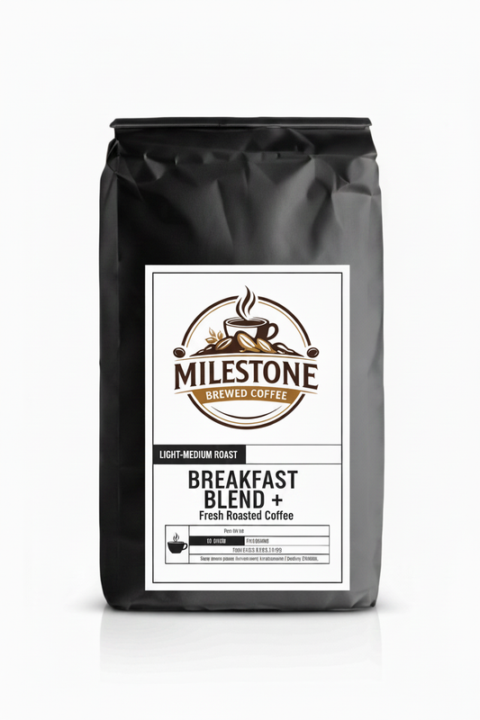 Breakfast Blend + - Light-Medium Roast